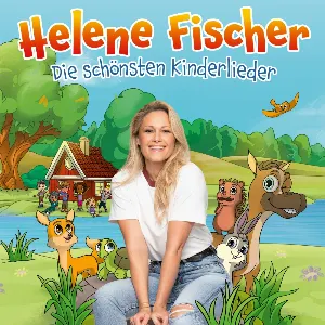 Pochette de Die schönsten Kinderlieder de Helene Fischer