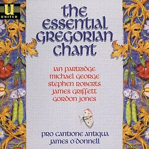 Pochette de The Essential Gregorian Chant de Pro Cantione Antiqua