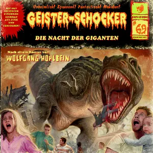Pochette de Geister-Schocker, Folge 69: Die Nacht der Giganten de Wolfgang Hohlbein