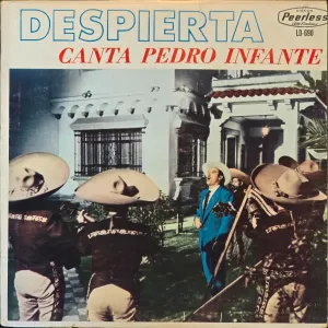 Pochette de Despierta te canta te Pedro Infante de Pedro Infante