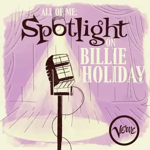 Pochette All of Me: Spotlight on Billie Holiday