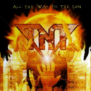 Pochette de All the Way to the Sun de TNT