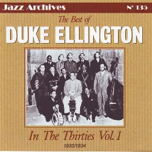 Pochette The Best of Duke Ellington in the Thirties, Vol. 1