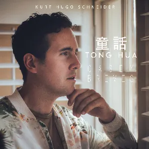 Pochette de 童話 (Tong Hua) de Casey Breves - Kurt Hugo Schneider