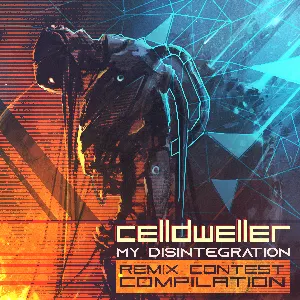 Pochette de My Disintegration (Remix Contest Compilation) de Celldweller
