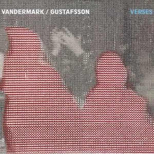 Pochette de Verses de Mats Gustafsson - Ken Vandermark