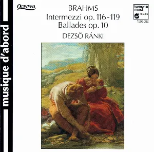 Pochette de Intermezzi, op. 116-119 / Ballades, op. 10 de Dezső Ránki - Johannes Brahms