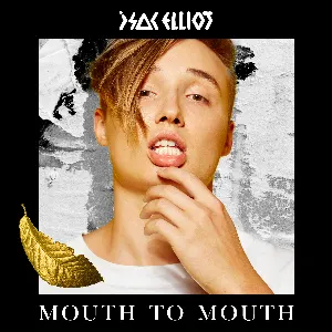 Pochette de Mouth to Mouth de Isac Elliot
