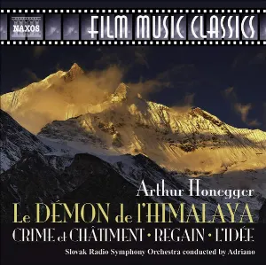 Pochette de Le Démon de l'Himalaya / Crime et Châtiment / Regain / L'Idée de Adriano - Arthur Honegger - Symfonický orchester Slovenského rozhlasu