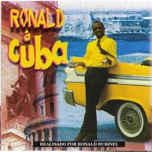 Pochette de Ronald à Cuba de Ronald Rubinel