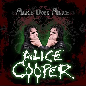 Pochette de Alice Does Alice de Alice Cooper