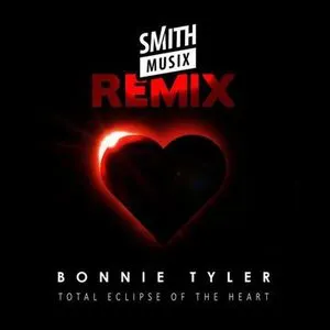 Pochette Total Eclipse Of The Heart (Re-Recorded) [Smithmusix Remix]
