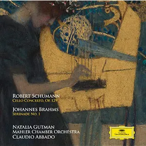Pochette Robert Schumann: Cello Concerto, op. 129 / Johannes Brahms: Serenade No. 1