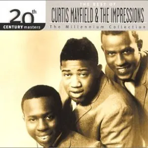 Pochette 20th Century Masters: The Millennium Collection: The Best of Curtis Mayfield & The Impressions