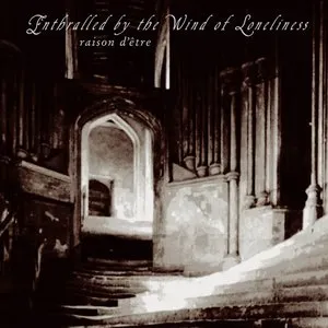 Pochette de Enthraled by the Wind of Lonelienes de raison d’être