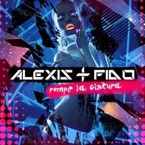 Pochette de Rompe la cintura de Alexis & Fido