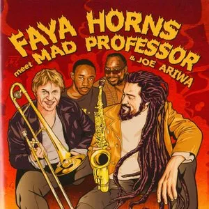 Pochette de Faya Horns Meet Mad Professor & Joe Ariwa de Mad Professor