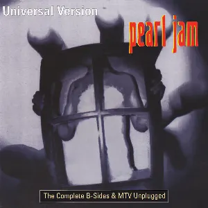 Pochette Universal Version: The Complete B-Sides & MTV Unplugged