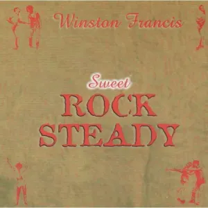 Pochette de Sweet Rock Steady de Winston Francis