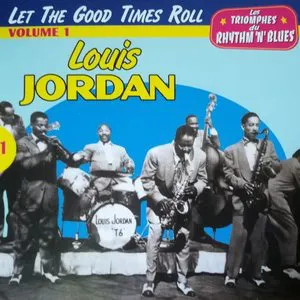 Pochette Les Triomphes du rhythm'n'blues, Volume 1: Let the Good Times Roll