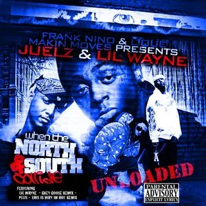Pochette de When The North & South Collide Unloaded de Lil Wayne