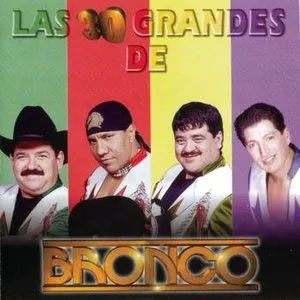 Pochette de Las 30 grandes de Bronco de Bronco