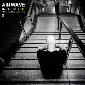 Pochette de In The Mix 001: Progressive Sessions de Airwave