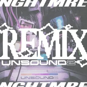 Pochette de UNSOUND 2 (remixes) de NGHTMRE