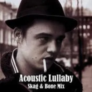 Pochette Acousticlullaby (Skag & Bone mix)