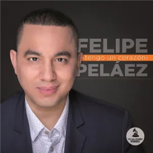 Pochette de Tengo un corazón de Felipe Peláez