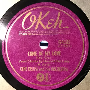 Pochette de Come Be My Love / The Walls Keep Talking de Gene Krupa and His Orchestra