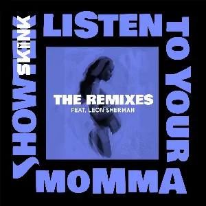 Pochette Listen To Your Momma (The Remixes)