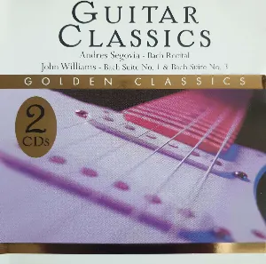 Pochette de Guitar Classics de Andrés Segovia - John Williams