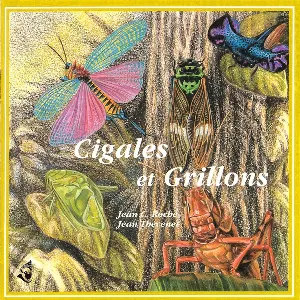 Pochette de Cigales et grillons / Cicadas and Crickets de Jean C. Roché