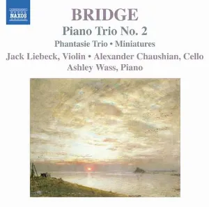 Pochette de Piano Trio No. 2 / Phantasie Trio / Miniatures de Ashley Wass - Alexander Chaushian - Jack Liebeck - Frank Bridge