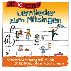Pochette de Die 30 besten Lernlieder zum Mitsingen – Kindererziehung mit Musik de Simone Sommerland, Karsten Glück und die Kita-Frösche