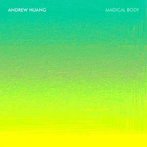 Pochette de Magical Body de Andrew Huang