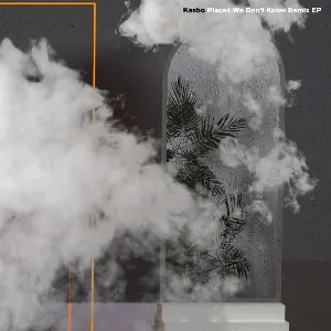 Pochette de Places We Don’t Know Remix EP de Kasbo