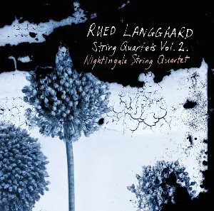 Pochette de String Quartets Vol. 2 de Rued Langgaard