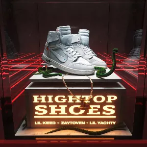 Pochette de Hightop Shoes de Zaytoven - Lil Keed - Lil Yachty