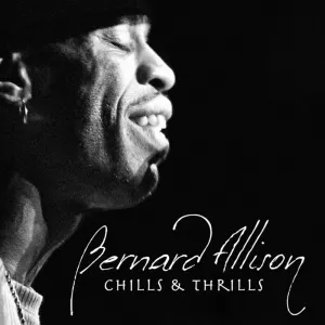 Pochette de Chills & Thrills de Bernard Allison
