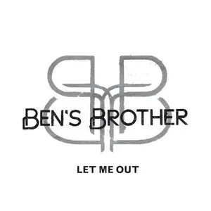 Pochette de Let Me Out de Ben’s Brother