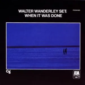 Pochette de When It Was Done de Walter Wanderley