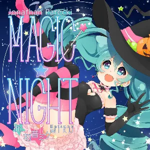 Pochette de MAGIC★NIGHT de Hatsune Miku