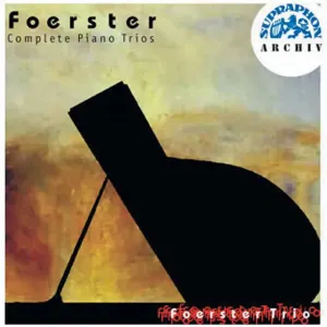Pochette de Complete Piano Trios de Josef Bohuslav Foerster