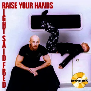 Pochette de Raise Your Hands de Right Said Fred