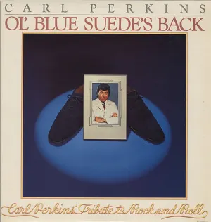 Pochette Ol’ Blue Suede’s Back: Carl Perkins’ Tribute to Rock and Roll
