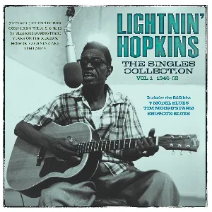 Pochette de The Singles Collection Vol. 1 1946-53 de Lightnin’ Hopkins