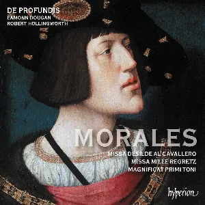 Pochette de Missa Desilde al cavallero / Missa Mille regretz / Magnificat primi toni de Cristóbal de Morales - Robert Hollingworth