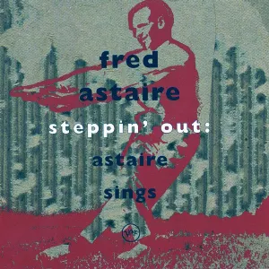 Pochette Steppin' Out: Astaire Sings